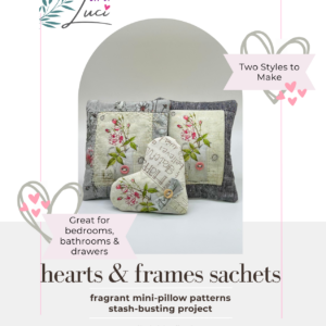 Hearts & Frames Sachets Pattern