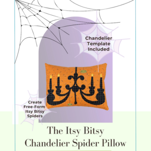 The Itsy Bitsy Chandelier Spider Pillow Pattern